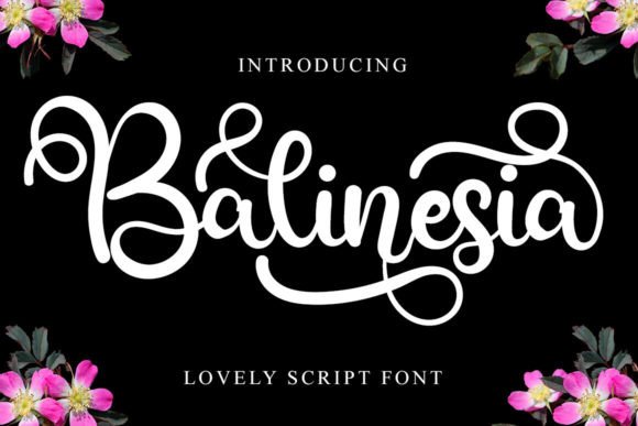 Balinesia: A Script Font That Breathes Elegance Into Every Layout
