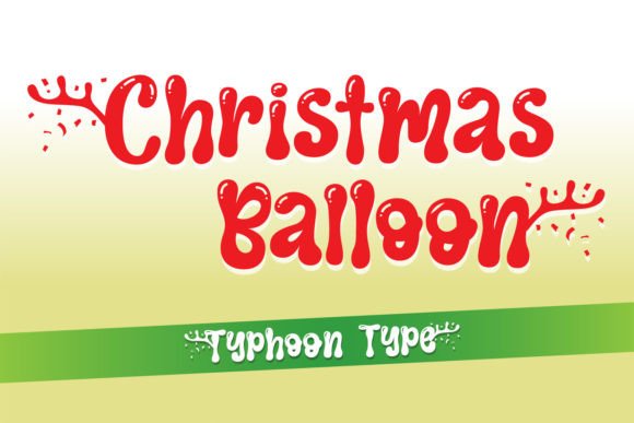 Christmas Balloon: A Festive Script Font for Editorial Warmth