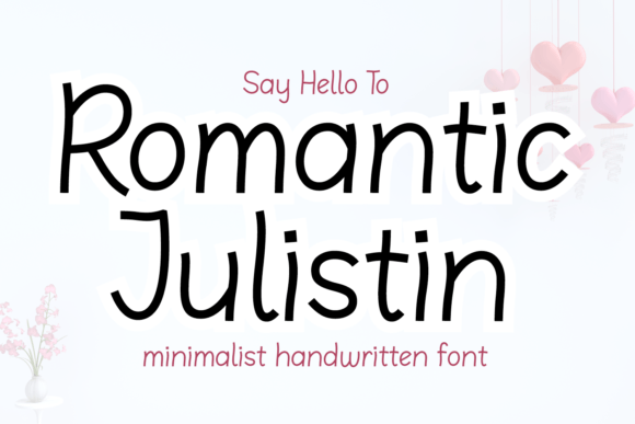 Romantic Julistin: A Handwritten Font That Lands Softly—But Stays Memorable