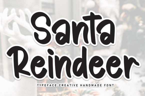 Santa Reindeer: A Sweet Handwritten Font for Handmade Charm